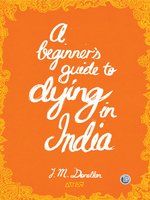 A Beginner's Guide to Dying in India